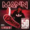 Mann - Buzzin (Remix) [feat. 50 Cent] - Single